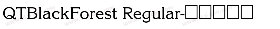 QTBlackForest Regular字体转换
